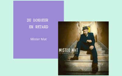 Rattrapage de bonheur avec Mister Mat
